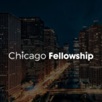 Chicago Fellowship